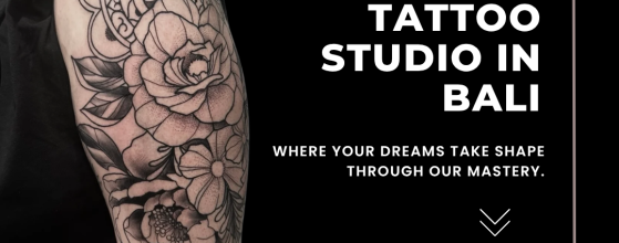 The Best Tattoo Studio in Bali